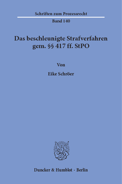 Das beschleunigte Strafverfahren gem. §§ 417 ff. StPO Das beschleunigte Strafverfahren gem. §§ 417 ff. StPO