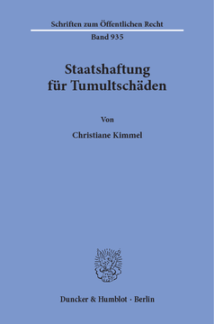 Staatshaftung für Tumultschäden Staatshaftung für Tumultschäden