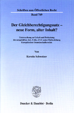 Der Gleichberechtigungssatz - neue Form, alter Inhalt? Der Gleichberechtigungssatz - neue Form, alter Inhalt?