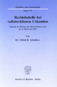 Rechtsbehelfe bei vollstreckbaren Urkunden