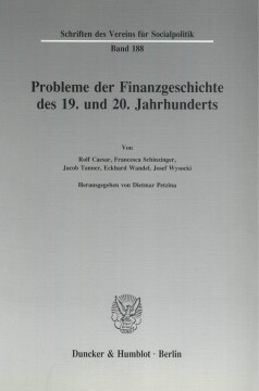 Probleme der Finanzgeschichte des 19. und 20. Jahrhunderts Probleme der Finanzgeschichte des 19. und 20. Jahrhunderts