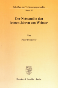 Der Notstand in den letzten Jahren von Weimar