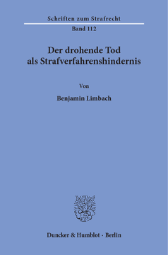 Der drohende Tod als Strafverfahrenshindernis Der drohende Tod als Strafverfahrenshindernis