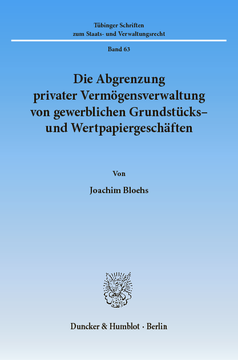 Die Abgrenzung privater Vermögensverwaltung von gewerblichen Grundstücks- und Wertpapiergeschäften Die Abgrenzung privater Vermögensverwaltung von gewerblichen Grundstücks- und Wertpapiergeschäften