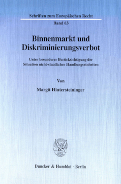 Binnenmarkt und Diskriminierungsverbot Binnenmarkt und Diskriminierungsverbot