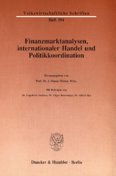 Finanzmarktanalysen, internationaler Handel und Politikkoordination Finanzmarktanalysen, internationaler Handel und Politikkoordination