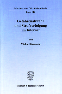 Gefahrenabwehr und Strafverfolgung im Internet Gefahrenabwehr und Strafverfolgung im Internet