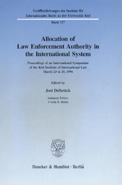 Allocation of Law Enforcement Authority in the International System Allocation of Law Enforcement Authority in the International System
