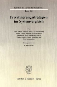 Privatisierungsstrategien im Systemvergleich Privatisierungsstrategien im Systemvergleich
