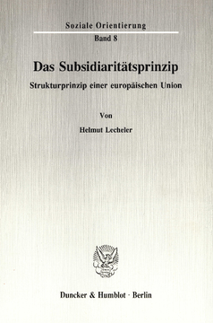 Das Subsidiaritätsprinzip Das Subsidiaritätsprinzip
