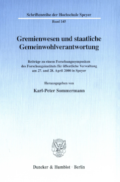 Gremienwesen und staatliche Gemeinwohlverantwortung Gremienwesen und staatliche Gemeinwohlverantwortung