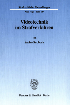 Videotechnik im Strafverfahren Videotechnik im Strafverfahren