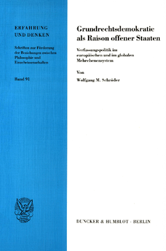 Grundrechtsdemokratie als Raison offener Staaten Grundrechtsdemokratie als Raison offener Staaten