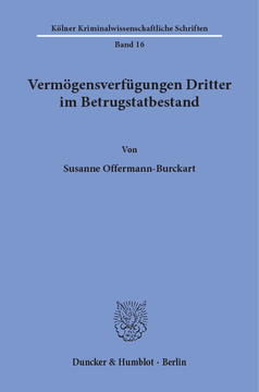 Vermögensverfügungen Dritter im Betrugstatbestand Vermögensverfügungen Dritter im Betrugstatbestand