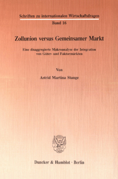 Zollunion versus Gemeinsamer Markt Zollunion versus Gemeinsamer Markt