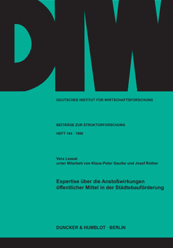 Expertise über die Anstoßwirkungen öffentlicher Mittel in der Städtebauförderung Expertise über die Anstoßwirkungen öffentlicher Mittel in der Städtebauförderung
