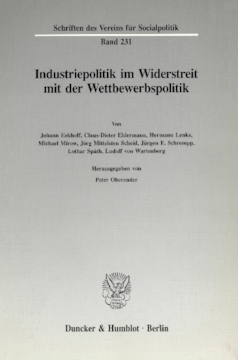 Industriepolitik im Widerstreit mit der Wettbewerbspolitik Industriepolitik im Widerstreit mit der Wettbewerbspolitik