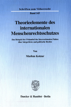 Theorieelemente des internationalen Menschenrechtsschutzes Theorieelemente des internationalen Menschenrechtsschutzes