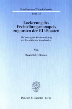Lockerung des Freistellungsmonopols zugunsten der EU-Staaten Lockerung des Freistellungsmonopols zugunsten der EU-Staaten