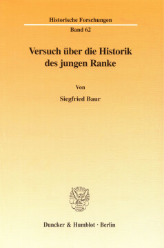 Versuch über die Historik des jungen Ranke Versuch über die Historik des jungen Ranke
