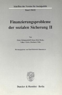 Finanzierungsprobleme der sozialen Sicherung II Finanzierungsprobleme der sozialen Sicherung II