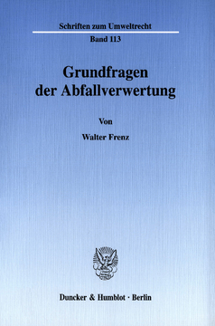 Grundfragen der Abfallverwertung Grundfragen der Abfallverwertung