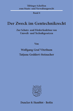 Der Zweck im Gentechnikrecht Der Zweck im Gentechnikrecht
