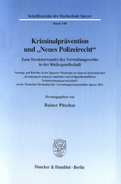 Kriminalprävention und »Neues Polizeirecht« Kriminalprävention und »Neues Polizeirecht«