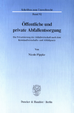 Öffentliche und private Abfallentsorgung Öffentliche und private Abfallentsorgung