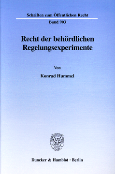 Recht der behördlichen Regelungsexperimente Recht der behördlichen Regelungsexperimente