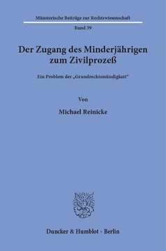 Der Zugang des Minderjährigen zum Zivilprozeß Der Zugang des Minderjährigen zum Zivilprozeß