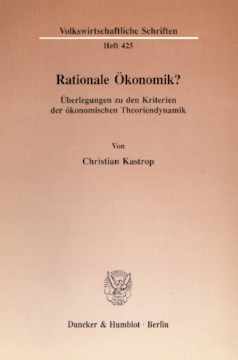 Rationale Ökonomik? Rationale Ökonomik?