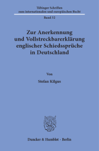 Zur Anerkennung und Vollstreckbarerklärung englischer Schiedssprüche in Deutschland