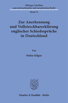 Zur Anerkennung und Vollstreckbarerklärung englischer Schiedssprüche in Deutschland Zur Anerkennung und Vollstreckbarerklärung englischer Schiedssprüche in Deutschland