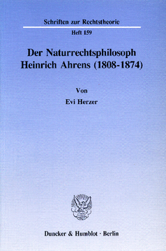 Der Naturrechtsphilosoph Heinrich Ahrens (1808 - 1874) Der Naturrechtsphilosoph Heinrich Ahrens (1808 - 1874)