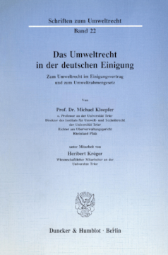 Das Umweltrecht in der deutschen Einigung Das Umweltrecht in der deutschen Einigung