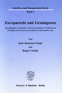 Europarecht und Grundgesetz Europarecht und Grundgesetz