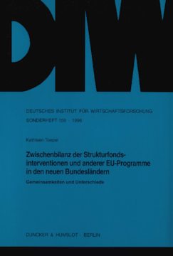 Zwischenbilanz der Strukturfondsinterventionen und anderer EU-Programme in den neuen Bundesländern Zwischenbilanz der Strukturfondsinterventionen und anderer EU-Programme in den neuen Bundesländern