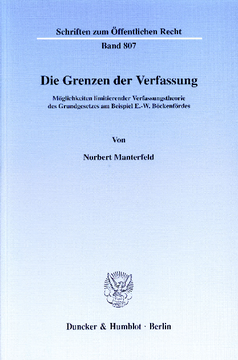 Die Grenzen der Verfassung Die Grenzen der Verfassung