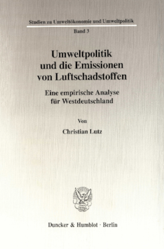 Umweltpolitik und die Emissionen von Luftschadstoffen Umweltpolitik und die Emissionen von Luftschadstoffen