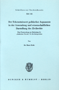 Der Erkenntniswert politischer Argumente in der Anwendung und wissenschaftlichen Darstellung des Zivilrechts