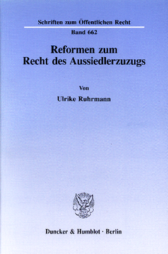 Reformen zum Recht des Aussiedlerzuzugs Reformen zum Recht des Aussiedlerzuzugs