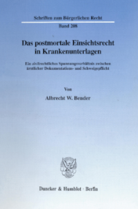 Das postmortale Einsichtsrecht in Krankenunterlagen