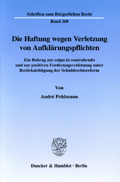 Die Haftung wegen Verletzung von Aufklärungspflichten Die Haftung wegen Verletzung von Aufklärungspflichten
