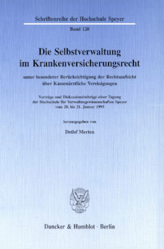 Die Selbstverwaltung im Krankenversicherungsrecht Die Selbstverwaltung im Krankenversicherungsrecht