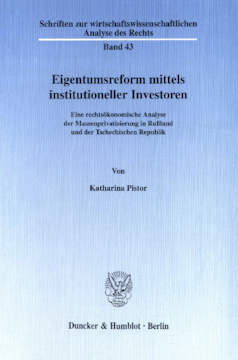 Eigentumsreform mittels institutioneller Investoren Eigentumsreform mittels institutioneller Investoren