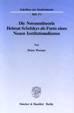 Die Normentheorie Helmut Schelskys als Form eines Neuen Institutionalismus Die Normentheorie Helmut Schelskys als Form eines Neuen Institutionalismus