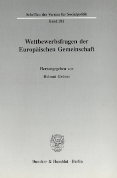 Wettbewerbsfragen der Europäischen Gemeinschaft Wettbewerbsfragen der Europäischen Gemeinschaft