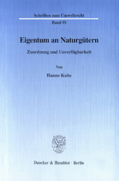 Eigentum an Naturgütern Eigentum an Naturgütern