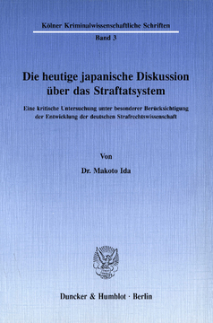 Die heutige japanische Diskussion über das Straftatsystem Die heutige japanische Diskussion über das Straftatsystem